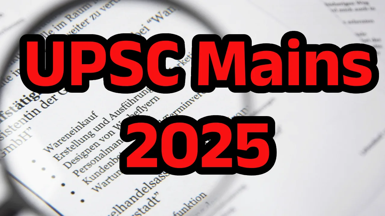 upsc-mains-2025-schedule-exam-pattern
